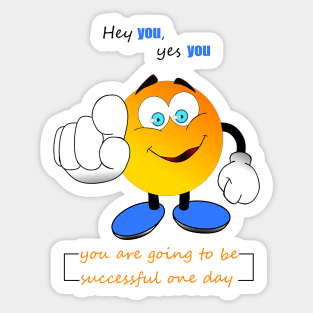 Hey you yes you Sticker